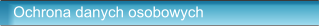 Ochrona danych osobowych