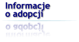 Informacje o adopcji Informacje o adopcji